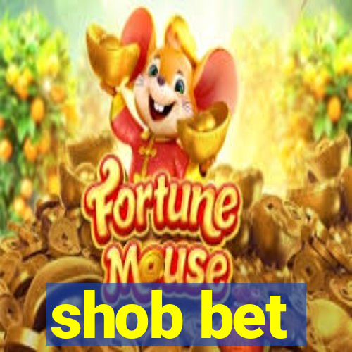 shob bet