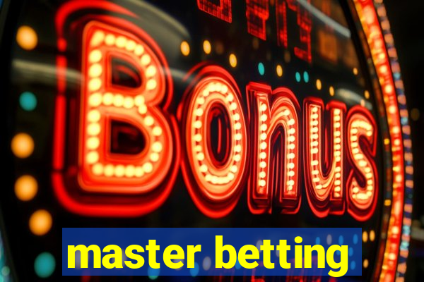 master betting