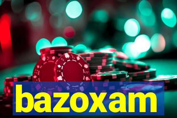 bazoxam