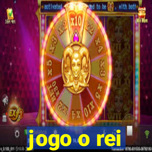 jogo o rei