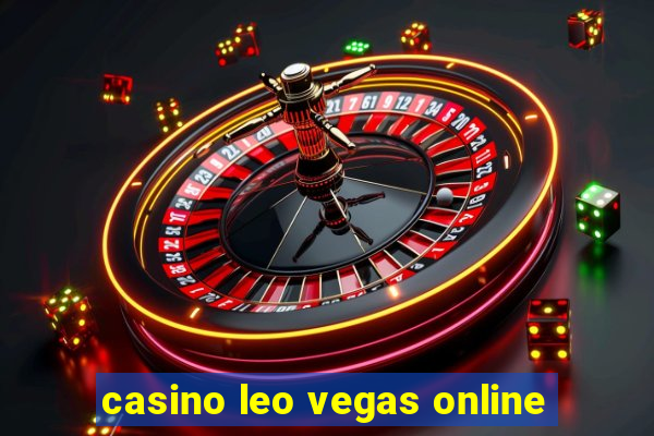 casino leo vegas online