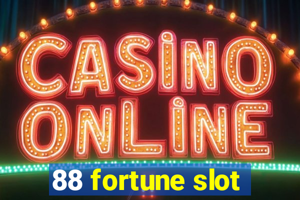 88 fortune slot