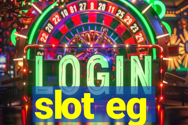 slot eg