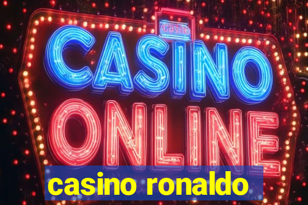 casino ronaldo