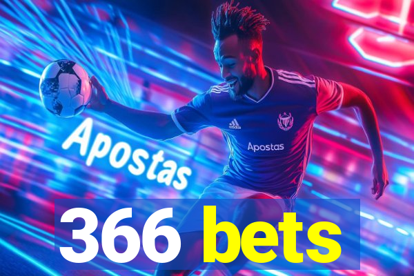 366 bets