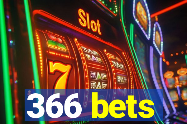 366 bets