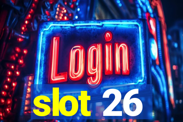 slot 26