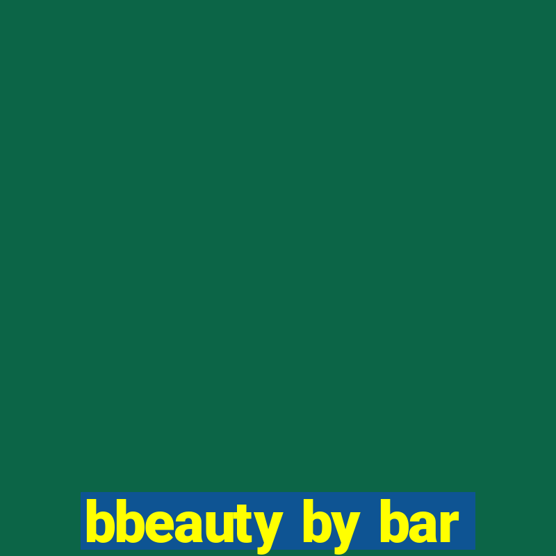 bbeauty by bar