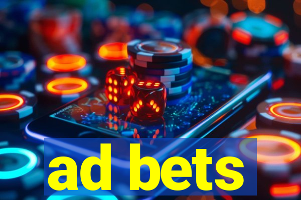 ad bets