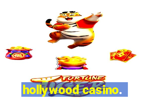 hollywood casino.