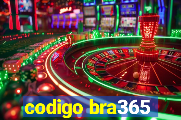 codigo bra365