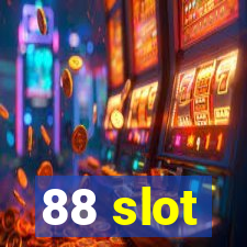 88 slot