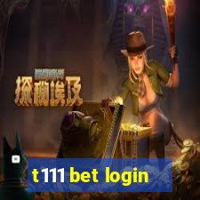 t111 bet login