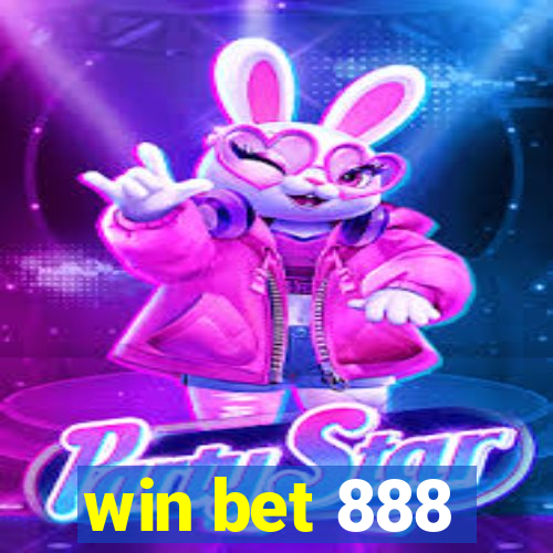 win bet 888