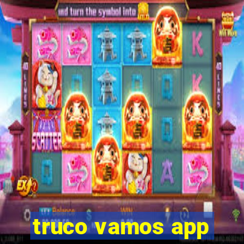 truco vamos app