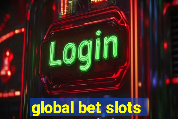 global bet slots