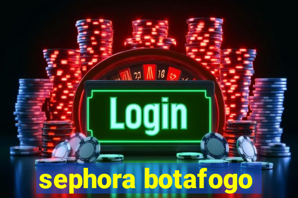 sephora botafogo