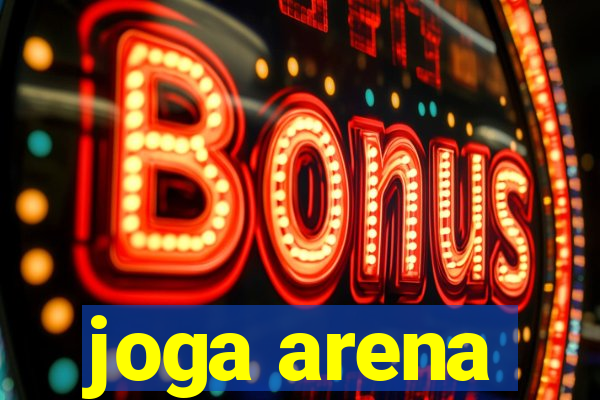 joga arena