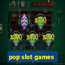 pop slot games