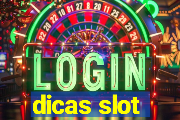 dicas slot