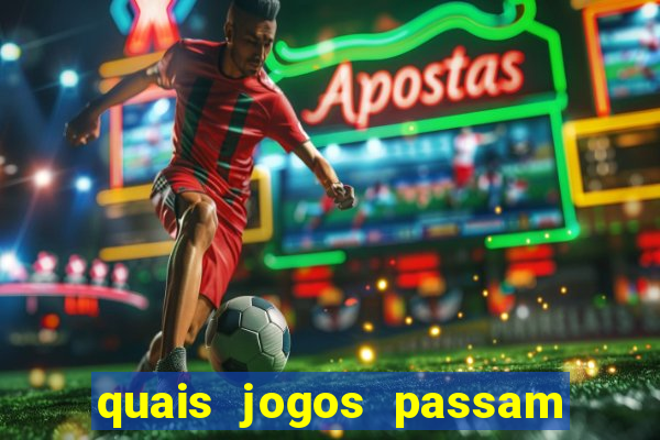 quais jogos passam no premiere