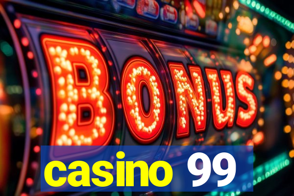 casino 99