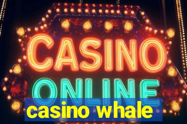 casino whale