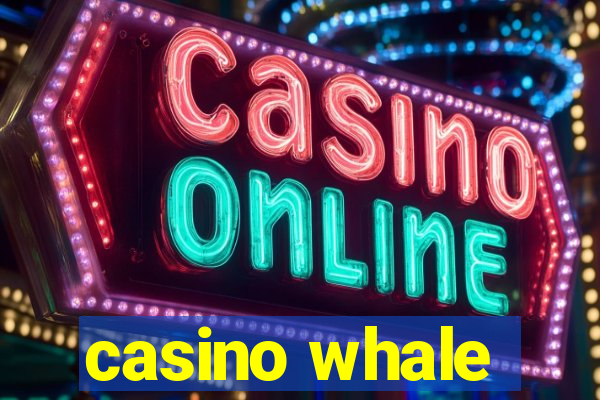 casino whale