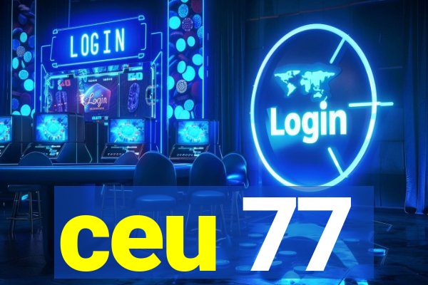 ceu 77