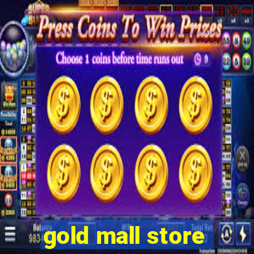 gold mall store