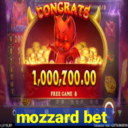 mozzard bet