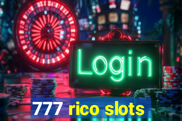 777 rico slots