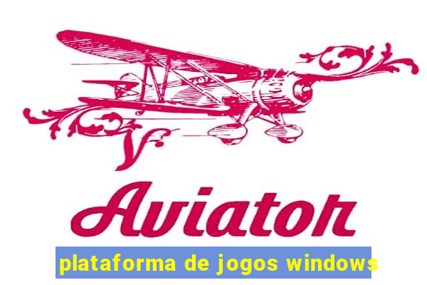 plataforma de jogos windows