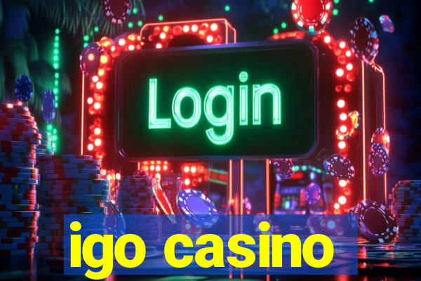 igo casino