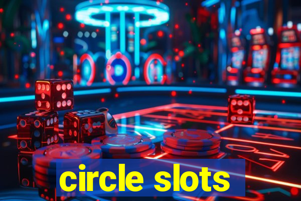 circle slots