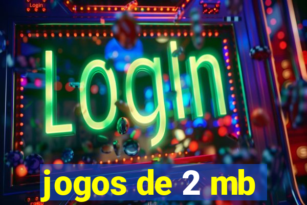 jogos de 2 mb