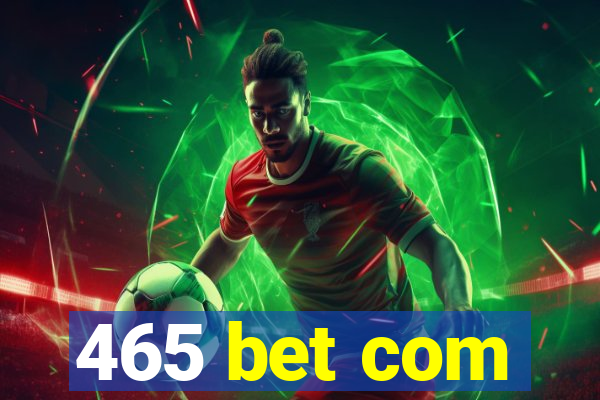 465 bet com