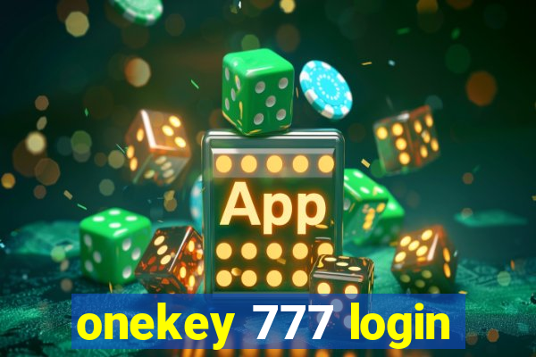 onekey 777 login