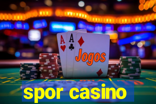 spor casino