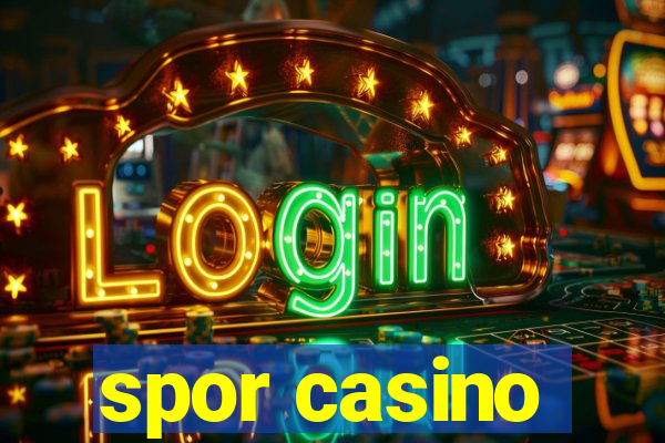 spor casino