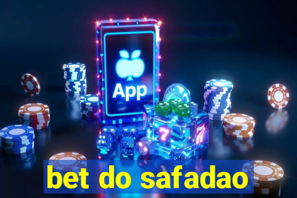 bet do safadao