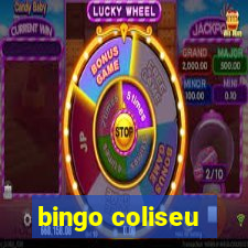 bingo coliseu