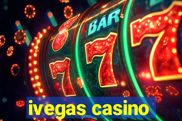 ivegas casino