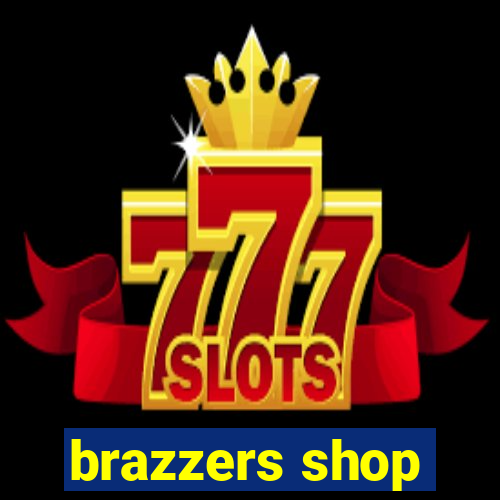 brazzers shop