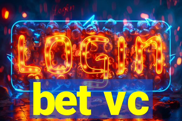 bet vc