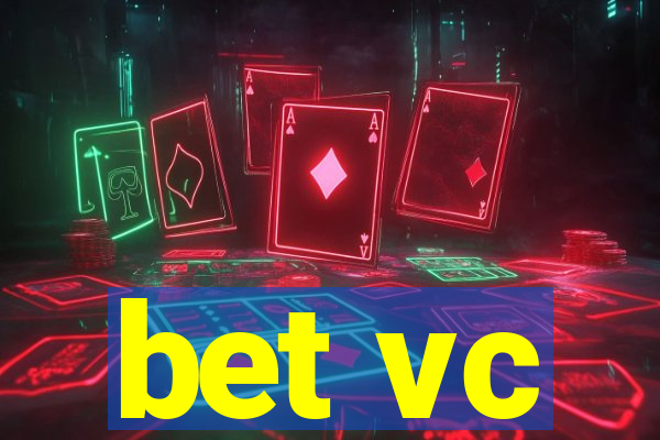 bet vc