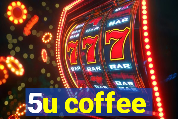 5u coffee