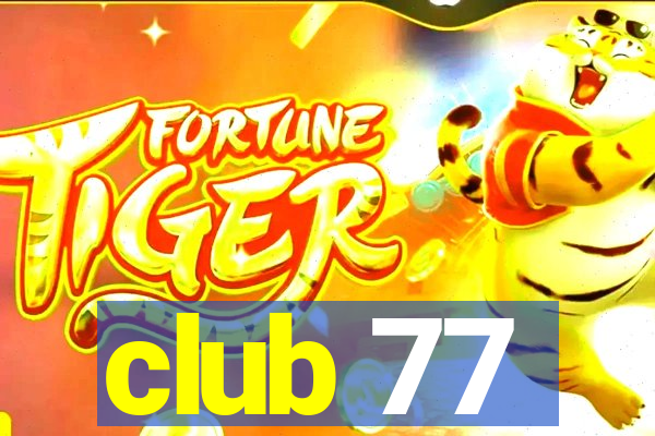 club 77