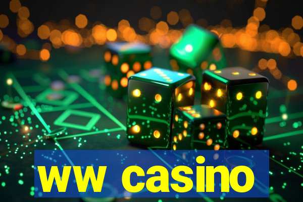 ww casino