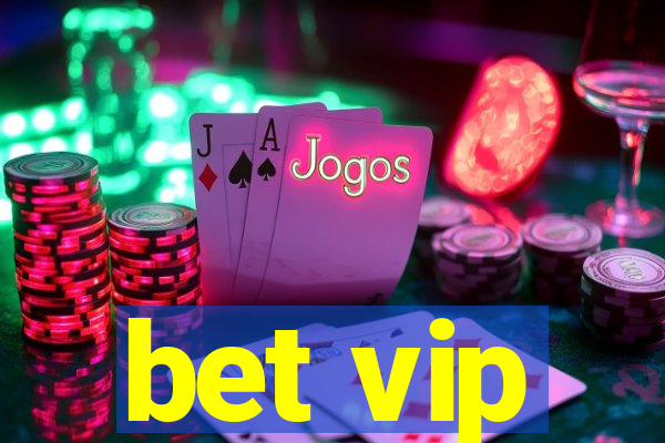 bet vip